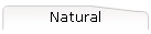 Natural